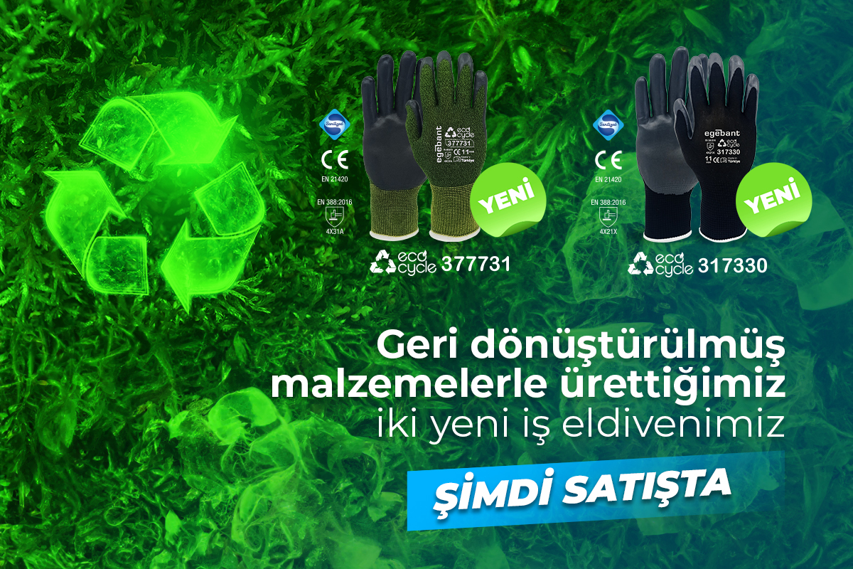 Geri Dönüştürülmüş Malzemelerle Ürettiğimiz İki Yeni İş Eldivenimiz Şimdi Satışta!